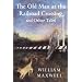 The Old Man at the Railroad Crossing and Other Tales (Nonpareil Books)