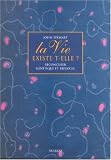 La vie existe t-elle ? Comment r�concilier la g�n�tique et la biologie