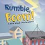 Rumble, Boom! (Amazing Science: Weather)
