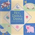 Hey, Diddle, Diddle (Nursery Collection)