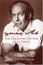 Yours, Al: The Collected Letters of Al Purdy