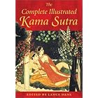 The Complete Illustrated Kama Sutra by Lance Dane