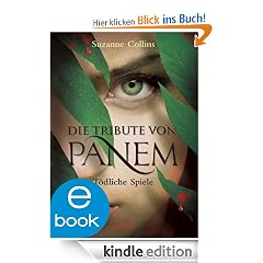 Die Tribute von Panem. Tödliche Spiele