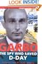 Garbo: The Spy who Saved D-Day