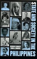 State and Society in the Philippines (State and Society in East Asia)