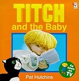 Titch and the baby