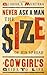 Never Ask a Man the Size of His Spread - new: A Cowgirl's Guide to Life (Western Humor)