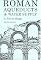 Roman Aqueducts and Water Supply (Duckworth Archaeology)