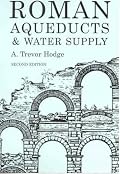 Roman Aqueducts and Water Supply (Duckworth Archaeology) (Duckworth Archaeology)
