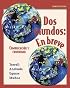 Dos mundos en breve Student Edition with Bind-In Passcode
