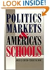 Politics, Markets, and America's Schools