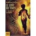 Le livre du temps, Tome 1 : La pierre sculpt�e