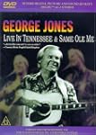 George Jones: Live in Tennessee / Sam...