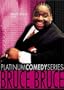 Bruce Bruce: Live