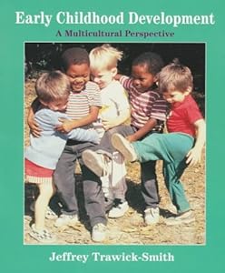 Early Childhood Development in Multicultural Perspective: Jeffrey W ...
