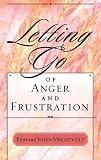 Letting go of Anger and Frustration