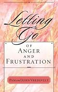 Letting go of Anger and Frustration