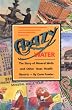 Crazy Water: The Story of Mineral Wells and Other Texas Health Resorts (Chisholm Trail Series)