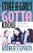 Book Stuff a Girl's Gotta Know: Little Hints for the Big Things in a Girl's Life