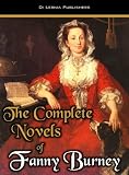 The Complete Novels of Fanny Burney (Annotated)