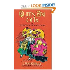 Queen Zixi of Ix, or the Story of the Magic Cloak