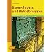 Bienenbeuten und Betriebsweisen: Die Imker-Praxis