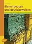 Bienenbeuten und Betriebsweisen: Die Imker-Praxis