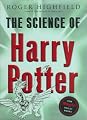 The Science of Harry Potter: How Magic Really Works