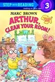 Arthur, Clean Your Room!: Step into Reading Sticker Book