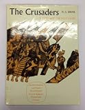 The Crusaders in Syria and the Holy Land