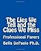 Image of The Lies We Tell and the Clues We Miss: Professional Papers
