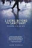 Living Beyond the Sanctuary