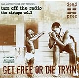 Get Free Or Die Trying