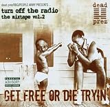 Get Free Or Die Trying