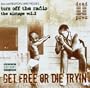Get Free Or Die Trying
