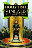 Vincalis the Agitator