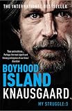 Boyhood Island: My Struggle Book 3 (Knausgaard, Band 3)