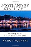 Scotland By Starlight: The sequel to A Scottish Ferry Tale