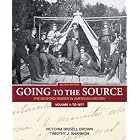 Click here to buy Going to the Source: The Bedford Reader in American History, Volume 1: To 1877 by Victoria Bissell Brown and Timothy J. Shannon.
