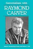 Conversations with Raymond Carver (Literary Conversations)