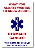 What You Always Wanted To Know About Stomach Cancer