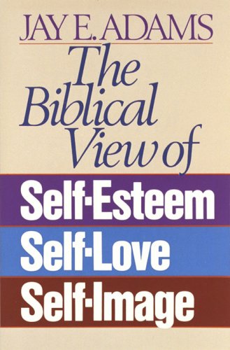 The Biblical View of Self-Esteem, Self-Love, and Self-Image under Ethics in The Books Store