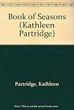 Kathleen Partridge's book of seasons