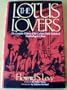 The Lotus Lovers: The Complete History of the Curious Erotic Custom of Footbinding in China (Chinese Erotic and Sexual Classics)