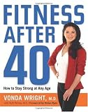 Fitness After 40: How to Stay Strong at Any Age