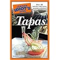 The Complete Idiot's Guide to Tapas (Paperback)