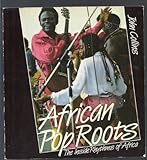 African pop roots : the inside rhythms of Africa