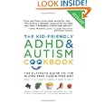 The Kid-friendly ADHD and Autism Cookbook: The Ultimate Guide to the Gluten-Free, Casein-Free Diet'
