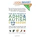 The Kid-Friendly ADHD & Autism Cookbook, Updated and Revised: The Ultimate Guide to the Gluten-Free, Casein-Free Diet