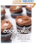 BabyCakes: Vegan, (Mostly) Gluten-Free, and (Mostly) Sugar-Free Recipes from New York's Most Talked-About Bakery